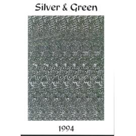 Silver and Green, 1994