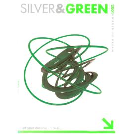 Silver and Green, 2001