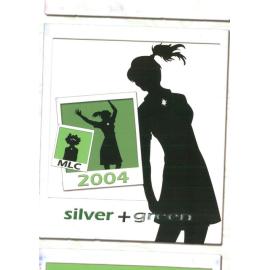 Silver and Green, 2004