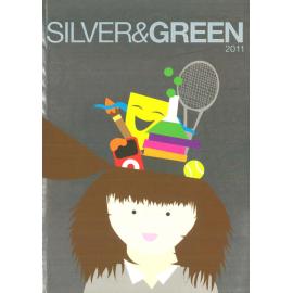 Silver and Green, 2011